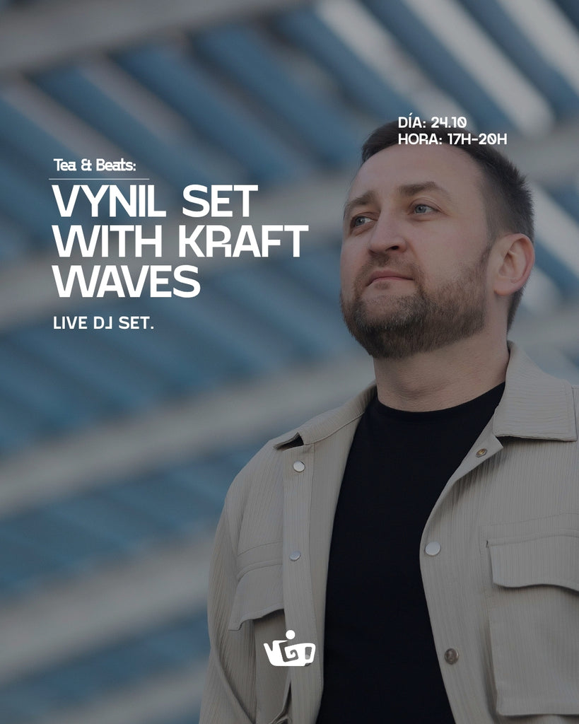 Dissabte 24.10 - 17:00 h | Tea & Beats Vinyl Edition amb Kraft Waves